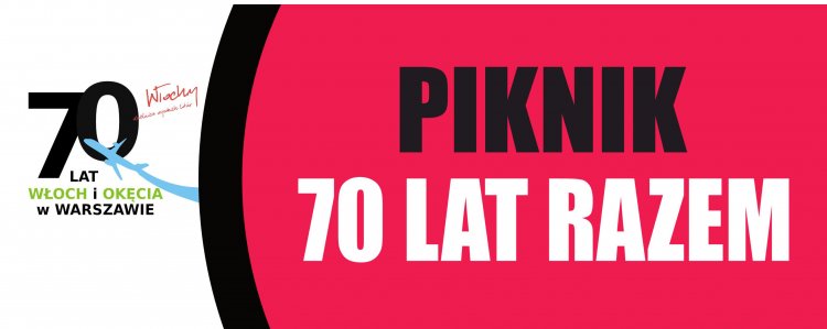 70 lat razem - Piknik w Dzielnicy Włochy